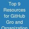 Top 9 Resources for GitHub Gro and Organization