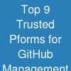 Top 9 Trusted Pforms for GitHub Management