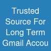Trusted Source For Long Term Gmail Accou