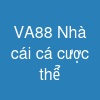 VA88 | Nhà cái cá cược thể