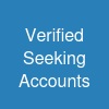 Verified Seeking Accounts