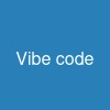 Vibe code