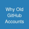 Why Old GitHub Accounts
