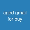 aged gmail for buy