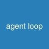 agent loop