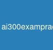 ai-300-exam-practice-questions