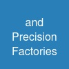 and Precision Factories