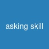 asking skill