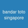 bandar toto singapore