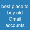 best place to buy old Gmail accounts
