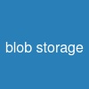 blob storage