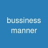 bussiness manner