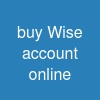 buy Wise account online
