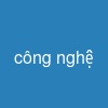 công nghệ