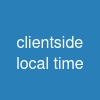 client-side local time