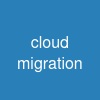 cloud migration