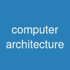 computer architecture