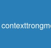 contexttrongmotpipeline