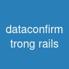 data-confirm trong rails