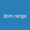 dom range