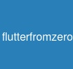 flutterfromzero