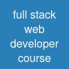 full stack web developer course