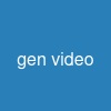 gen video