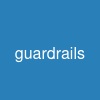 guardrails