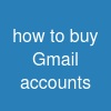 how to buy Gmail accounts