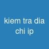 kiem tra dia chi ip