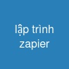 lập trình zapier