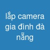 lắp camera gia đình đà nẵng