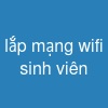 lắp mạng wifi sinh viên
