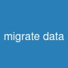 migrate data