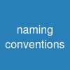 naming conventions