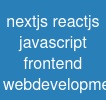 nextjs     reactjs     javascript     frontend     web-development