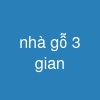 nhà gỗ 3 gian