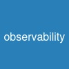 observability