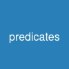 predicates