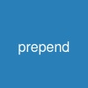 prepend