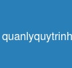 quanlyquytrinh