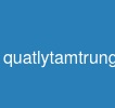 quatlytamtrungap
