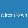 refresh token