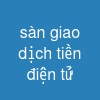 sàn giao dịch tiền điện tử