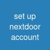 set up nextdoor account