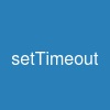 setTimeout