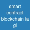 smart contract blockchain la gi