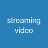 streaming video