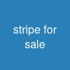 stripe for sale