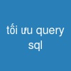 tối ưu query sql